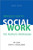 Introduction to Social Work, Fourth Edition: The People's Profession