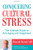 Conquering Cultural Stress: The Ultimate Guide to Anti-Aging and Happiness
