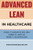 Advanced Lean In Healthcare