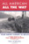 All American, All the Way: A Combat History of the 82nd Airborne Division in World War II: From Market Garden to Berlin