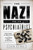 The Nazi and the Psychiatrist: Hermann Gring, Dr. Douglas M. Kelley, and a Fatal Meeting of Minds at the End of WWII