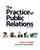 Practice of Public Relations, The (10th Edition)