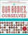 Our Bodies, Ourselves