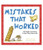 Mistakes That Worked 40 Familiar Inventions & How They Came To Be (Turtleback School & Library Binding Edition)
