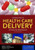 Introduction to Health Care Delivery: A Primer for Pharmacists (McCarthy, Introduction to Health Care Delivery)