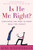 Is He Mr. Right?: Everything You Need to Know Before You Commit