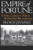 Empire of Fortune: Crowns, Colonies, and Tribes in the Seven Years War in America (Reprint)