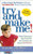 Try and Make Me!: Simple Strategies That Turn Off The Tantrums and Create Cooperation