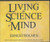 Living the Science of Mind