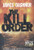 The Kill Order (Maze Runner, Book Four; Origin) (The Maze Runner Series)