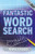 Fantastic Wordsearch: People & Places