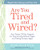 Are You Tired and Wired?: Your Proven 30-Day Program for Overcoming Adrenal Fatigue and Feeling Fantastic Again