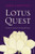 LOTUS QUEST, THE