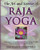 The Art and Science of Raja Yoga: A Guide To Self-Realization