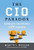 CIO Paradox: Battling the Contradictions of IT Leadership