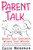 Parent Talk: Words That Empower, Words That Wound