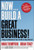 Now, Build a Great Business!: 7 Ways to Maximize Your Profits in Any Market