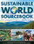 Sustainable World SourceBook: Critical Issues, Viable Solutions, Resources for Action