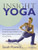 Insight Yoga: An Innovative Synthesis of Traditional Yoga, Meditation, and Eastern Approaches to Healing and Well-Being