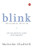 Blink: inteligencia intuitiva/ Blink: The Power of Thinking Without Thinking (Spanish Edition) (Ensayo (Punto de Lectura))