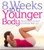 8 Weeks to a Younger Body