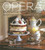 The Opera Lover's Cookbook: Menus for Elegant Entertaining