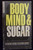 Body Mind&Sugar