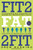 Fit2Fat2Fit: The Unexpected Lessons from Gaining and Losing 75 lbs on Purpose