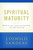 Spiritual Maturity: Principles of Spiritual Growth For Every Believer (Sanders Spiritual Growth Series)