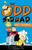 The Odd Squad: Zero Tolerance (An Odd Squad Book)