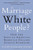 Is Marriage for White People?: How the African American Marriage Decline Affects Everyone