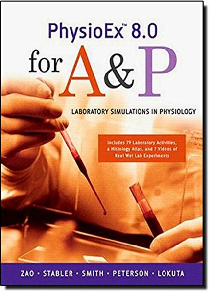PhysioEx 8.0 for A&P: Laboratory Simulations in Physiology