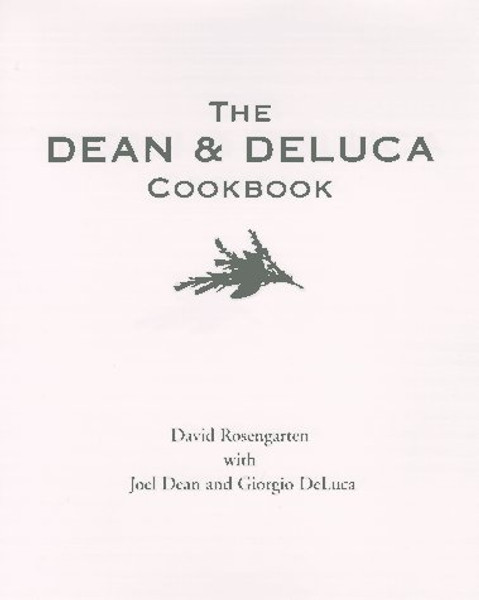 The Dean and DeLuca Cookbook