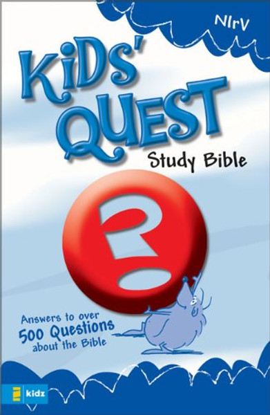 NIrV Kids' Quest Study Bible: Real Questions, Real Answers (New International Readers Version)