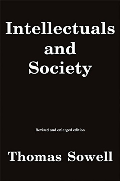 Intellectuals and Society: Revised and Expanded Edition