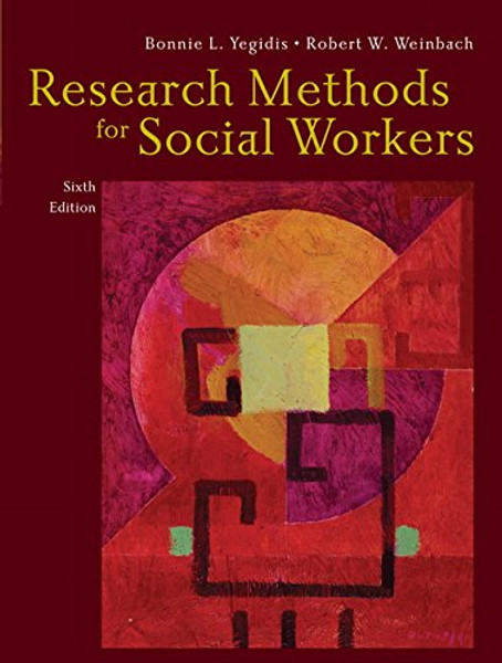 Research Methods for Social Workers (6th Edition)