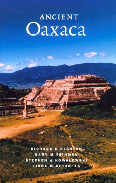 Ancient Oaxaca (Case Studies in Early Societies)