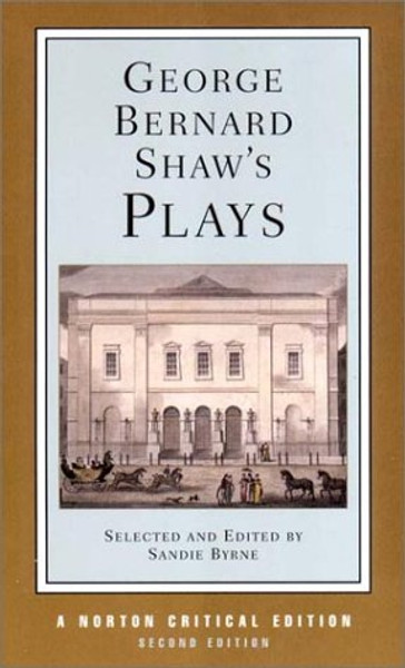 George Bernard Shaw's Plays (Norton Critical Editions)