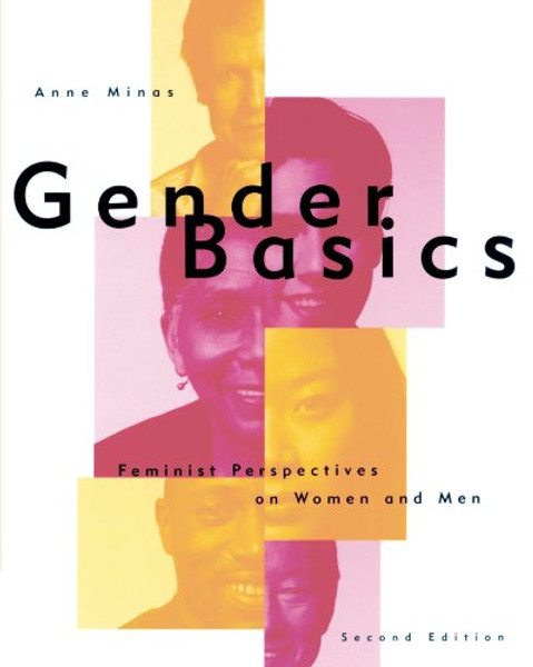 Gender Basics: Feminist Perspectives on Women and Men