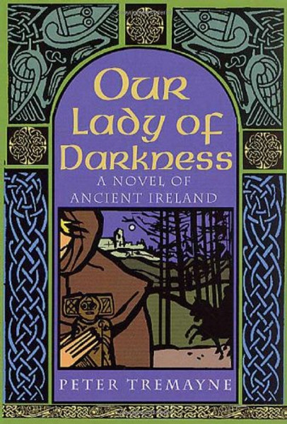 Our Lady of Darkness: A Celtic Mystery