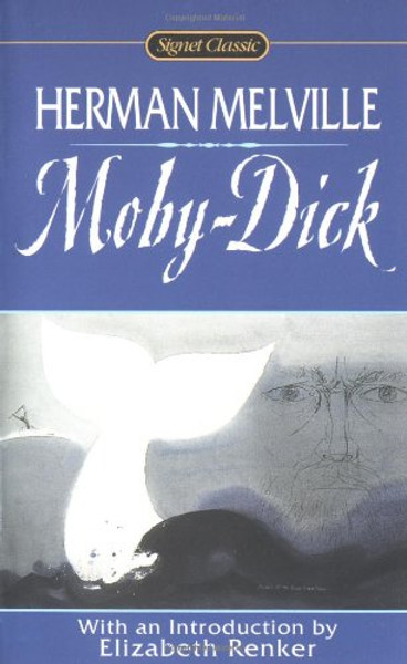 Moby Dick: Or, The Whale (Signet Classics)