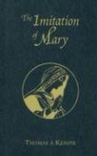 The Imitation of Mary: In Four Books