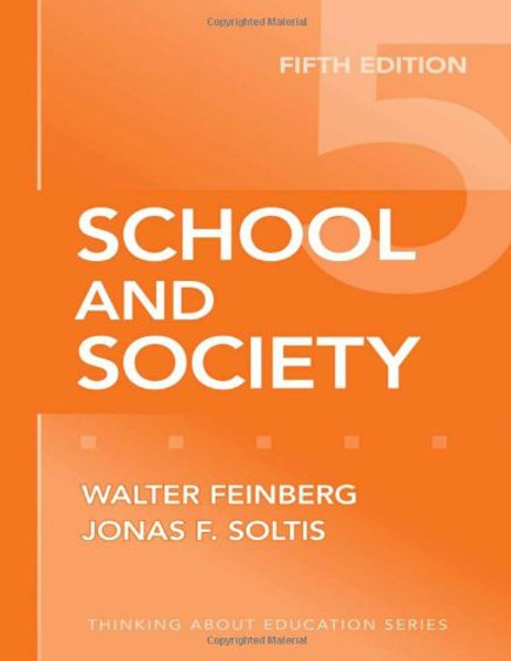 School and Society (Thinking About Education Series)