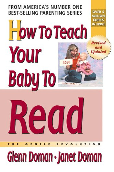 How to Teach Your Baby to Read (The Gentle Revolution Series)