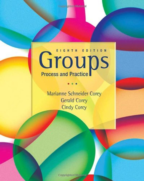 Groups Process and Practice, 8th Edition