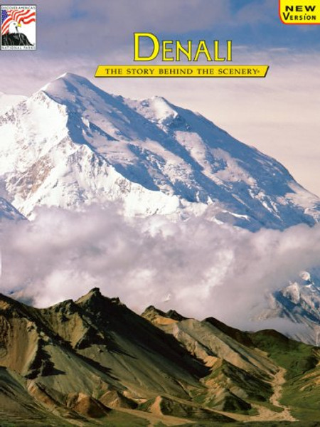 Denali: The Story Behind the Scenery (English and German Edition)
