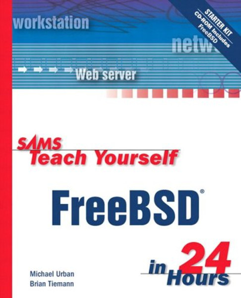 Sams Teach Yourself FreeBSD in 24 Hours
