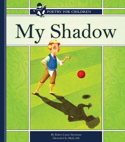 My Shadow (Poetry for Children)