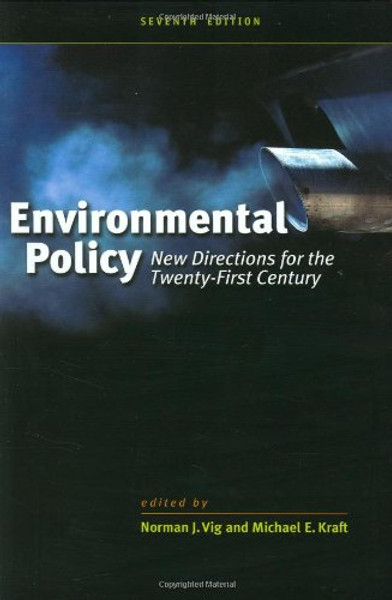Environmental Policy: New Directions for the Twenty-first Century