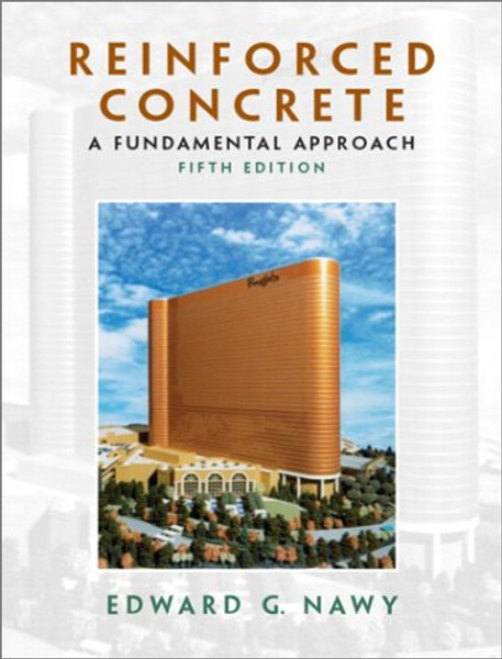 Reinforced Concrete: A Fundamental Approach (5th Edition)